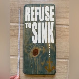 Refuse to Sink Wood Wall Art